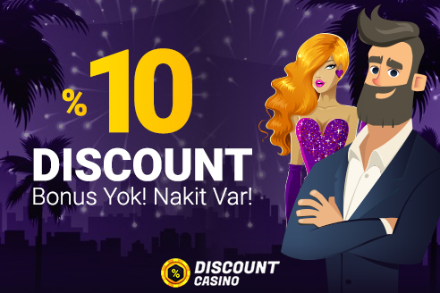 Discount Casino %10 Nakit iade