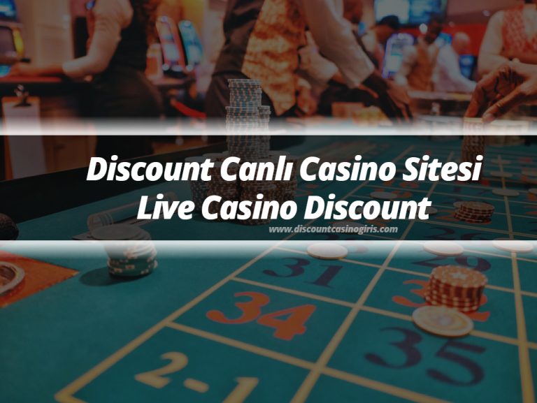 Discount Canlı Casino Sitesi – Live Casino Discount