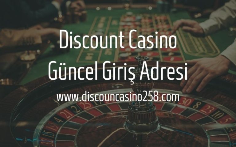 Discount Casino Giriş Adresi