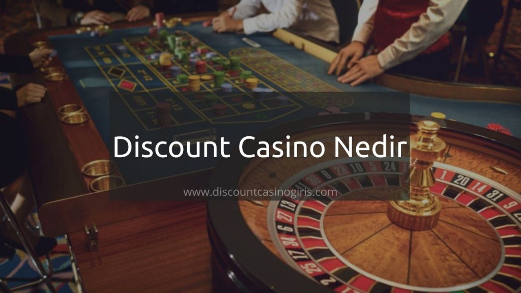 Discount Casino Nedir