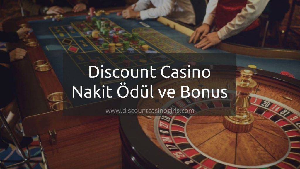 Discount Casino Nakit Ödül ve Bonus