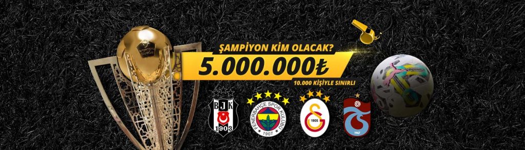 Süper Lig Şampiyonu Bahis