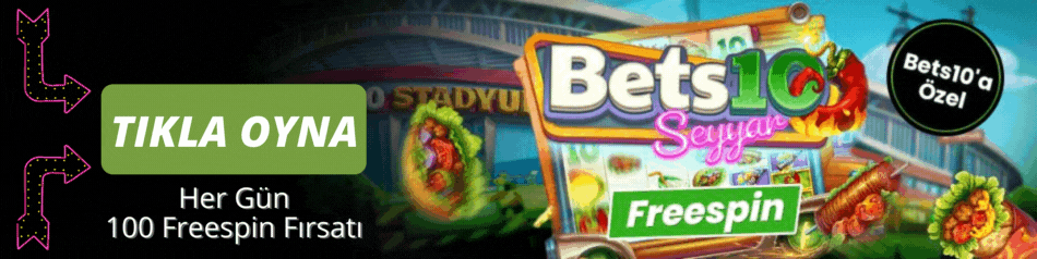 Bets10 Seyyar Freespin
