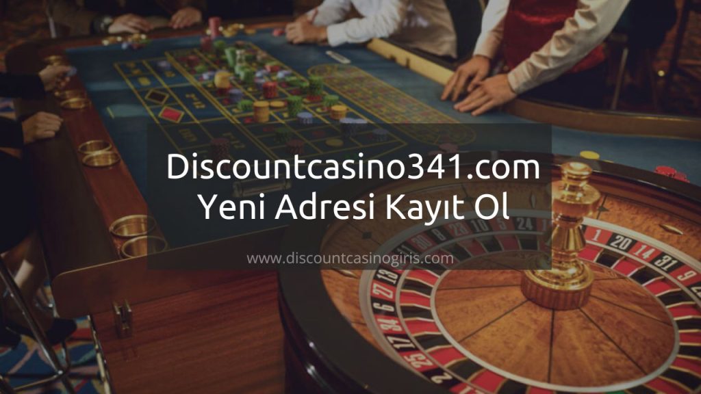 Discountcasino341.com Yeni Adresi Kayıt Ol
