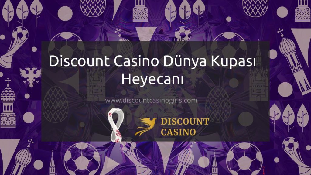 Discount Casino Dünya Kupası
