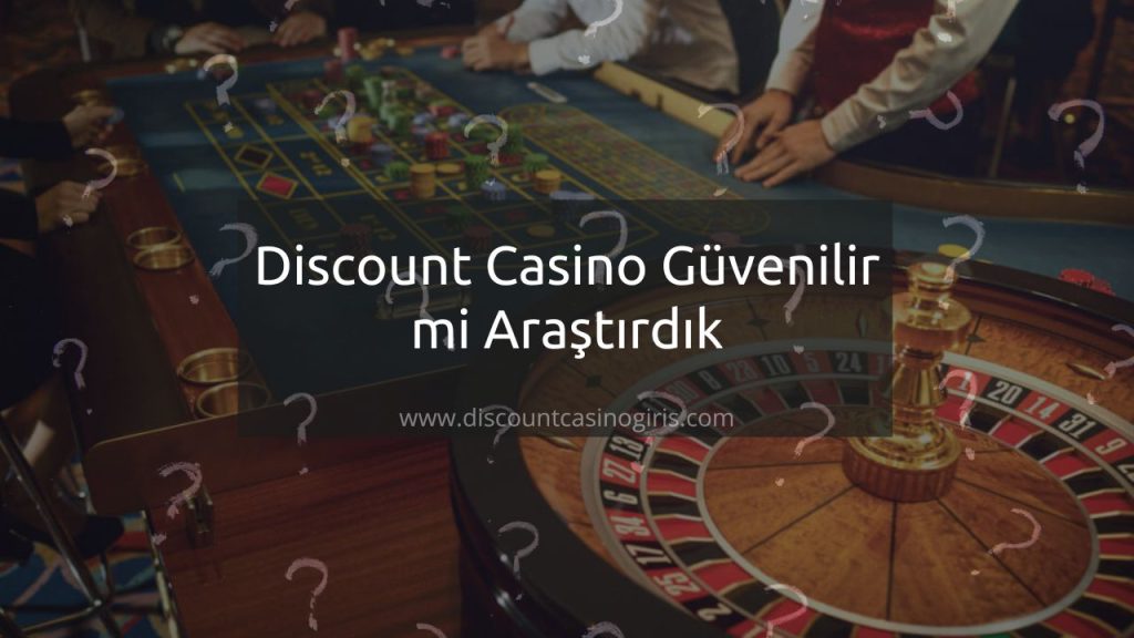 Discount Casino Güvenilir mi