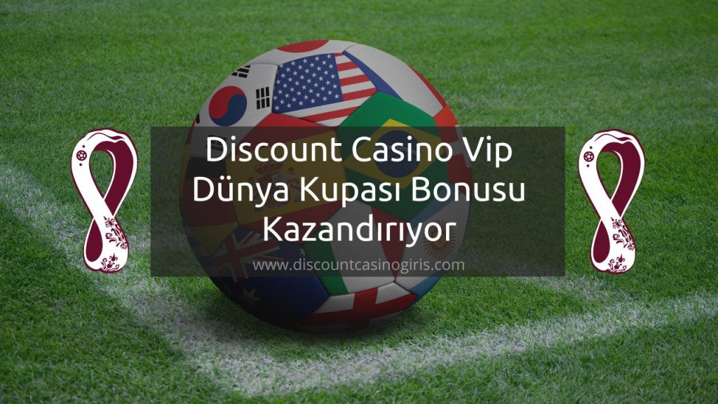 Discount Casino Vip Dünya Kupası