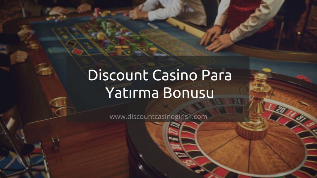 Discount casino para yatırma bonusu